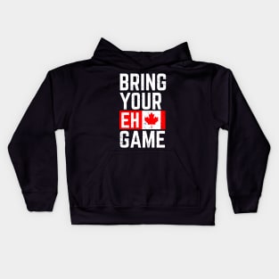 Bring Your Eh Game Kids Hoodie